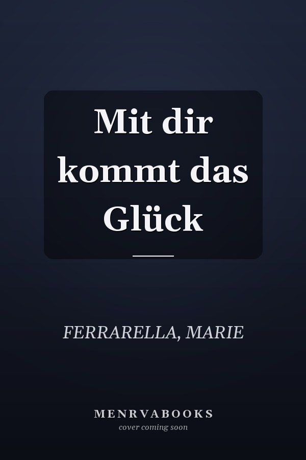 Mit dir kommt das Glück