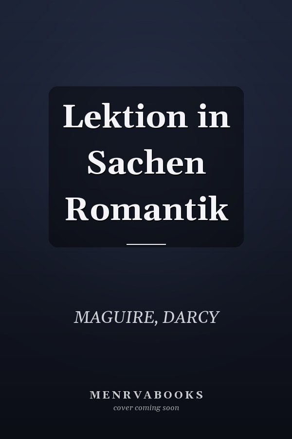 Lektion in Sachen Romantik