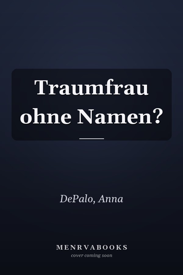 Traumfrau ohne Namen?