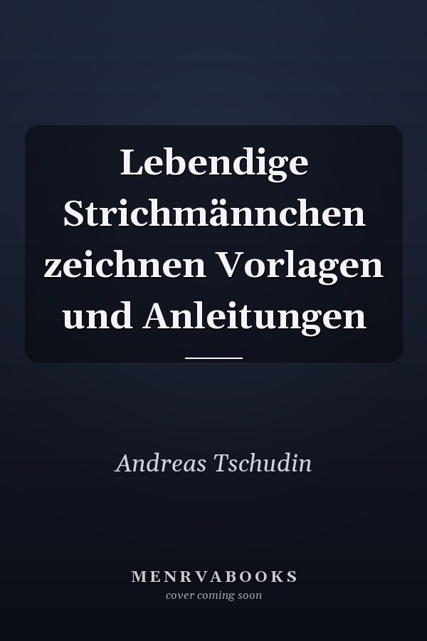 Lebendige Strichmännchen zeichnen Vorlagen und Anleitungen