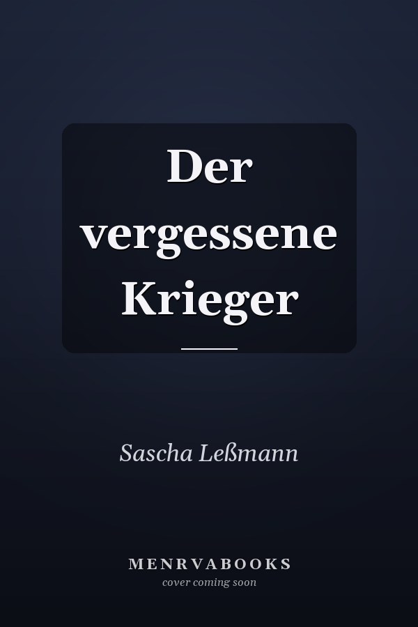 Der vergessene Krieger