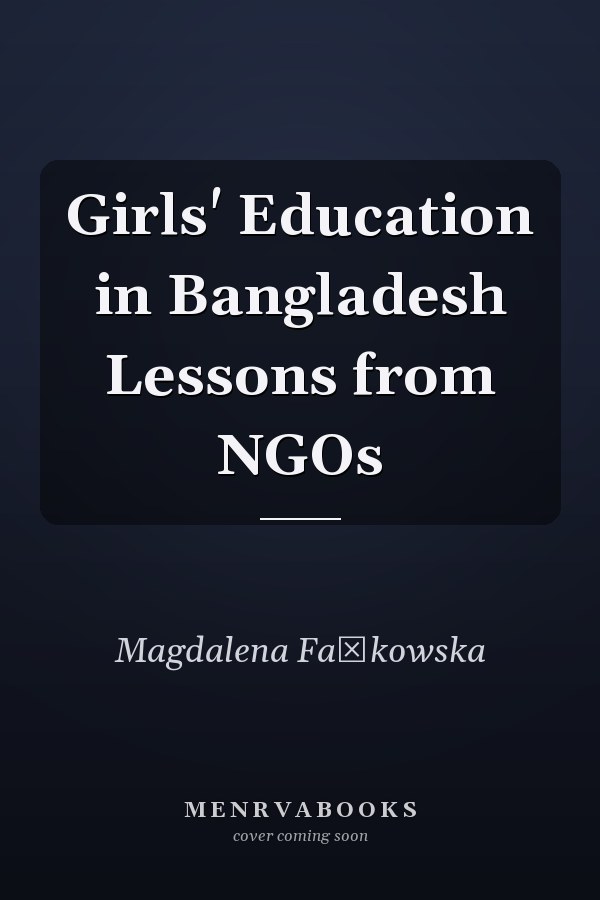 Girls' Education in Bangladesh Lessons from NGOs