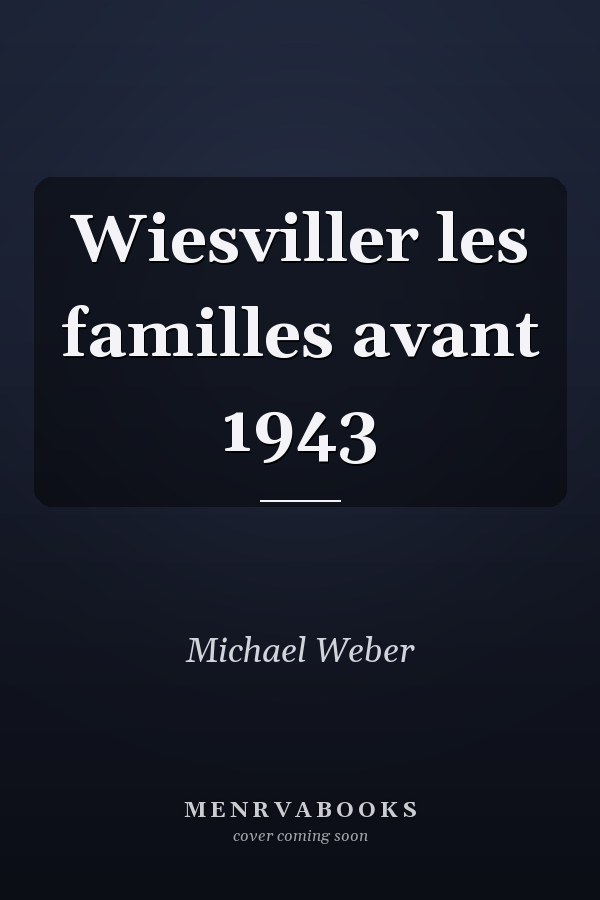 Wiesviller les familles avant 1943