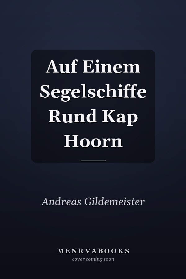 Auf Einem Segelschiffe Rund Kap Hoorn