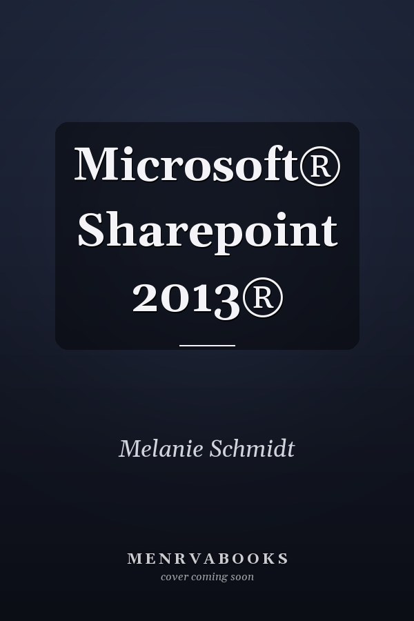 Microsoft® Sharepoint 2013®