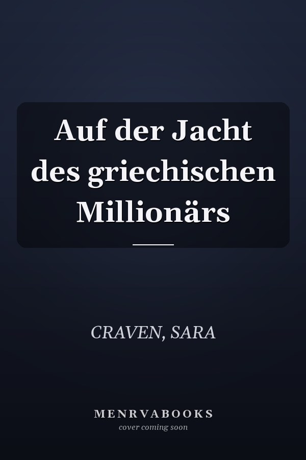 Auf der Jacht des griechischen Millionärs