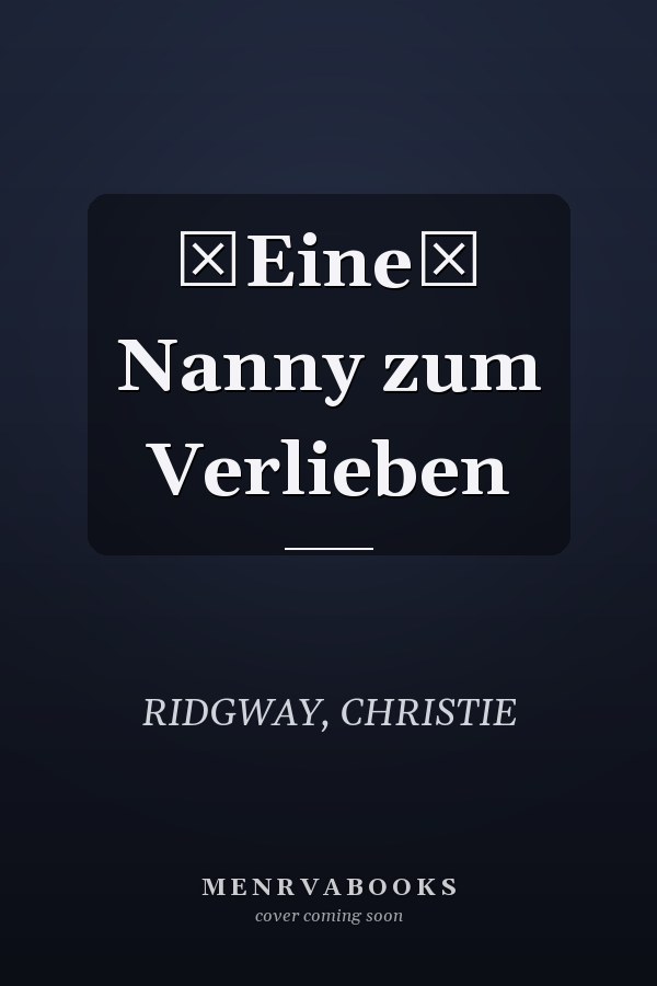 Eine Nanny zum Verlieben