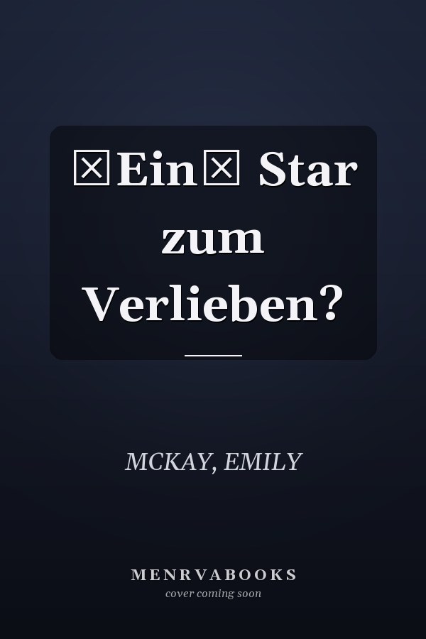 Ein Star zum Verlieben?