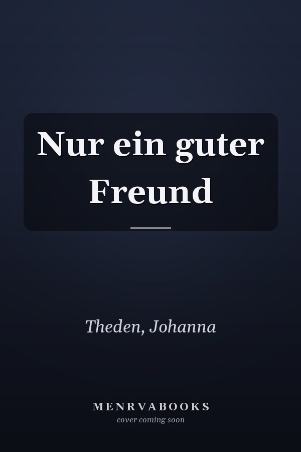 Nur ein guter Freund
