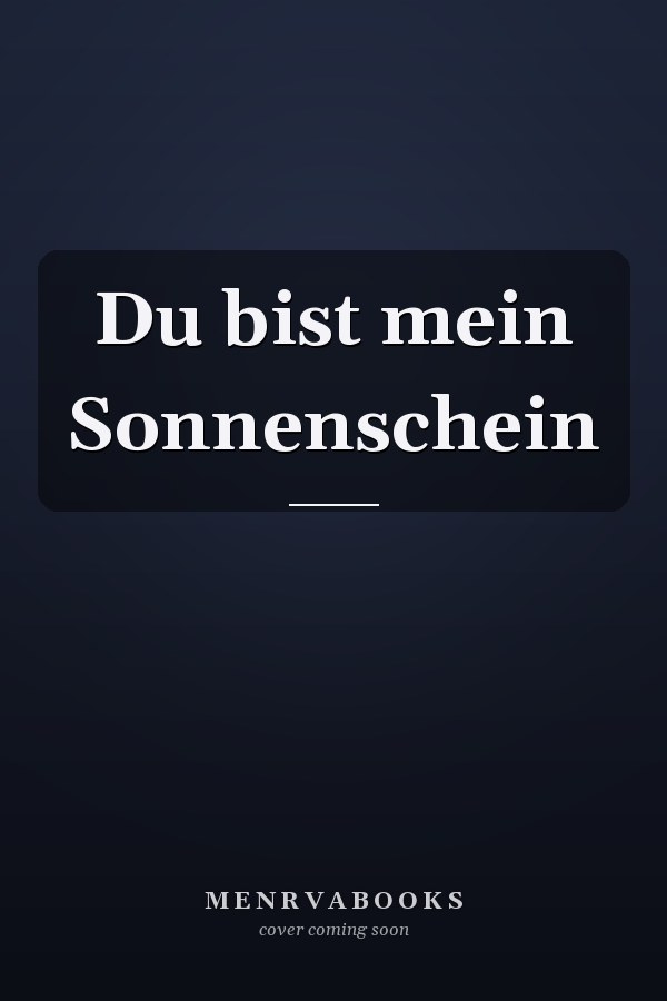 Du bist mein Sonnenschein