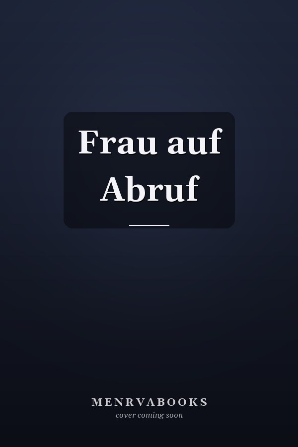 Frau auf Abruf
