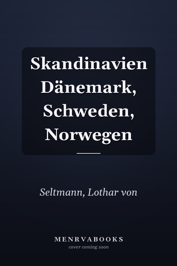 Skandinavien Dänemark, Schweden, Norwegen