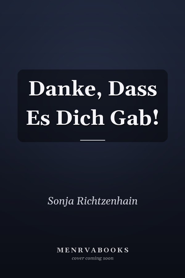 Danke, Dass Es Dich Gab!