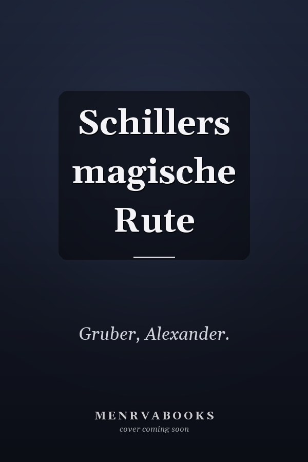 Schillers magische Rute