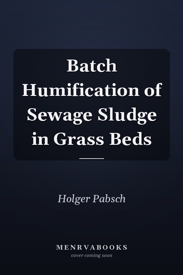 Batch Humification of Sewage Sludge in Grass Beds
