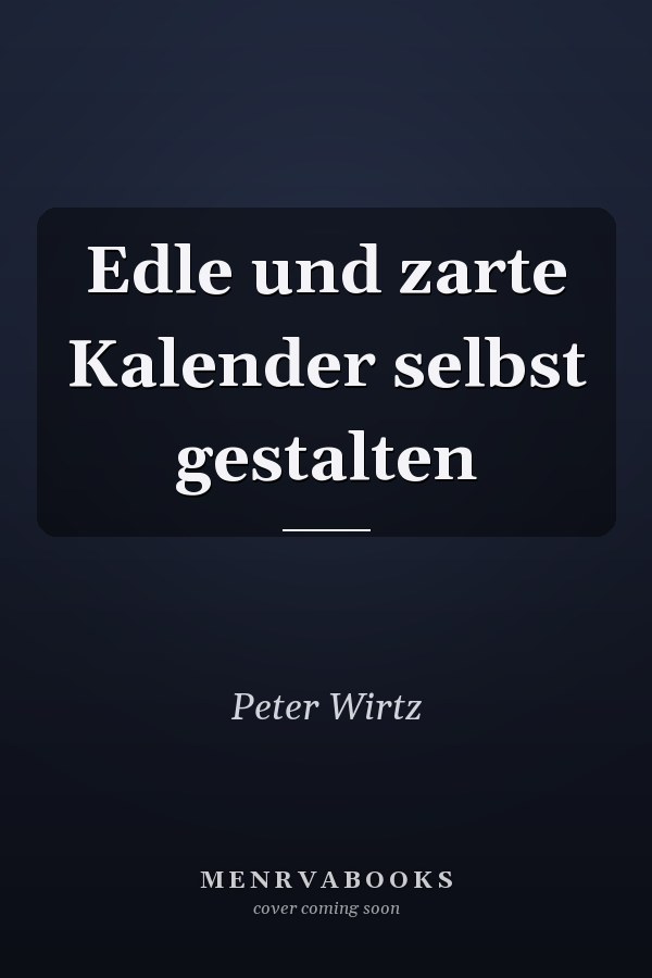 Edle und zarte Kalender selbst gestalten