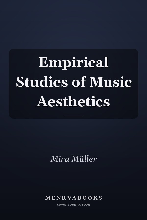 Empirical Studies of Music Aesthetics