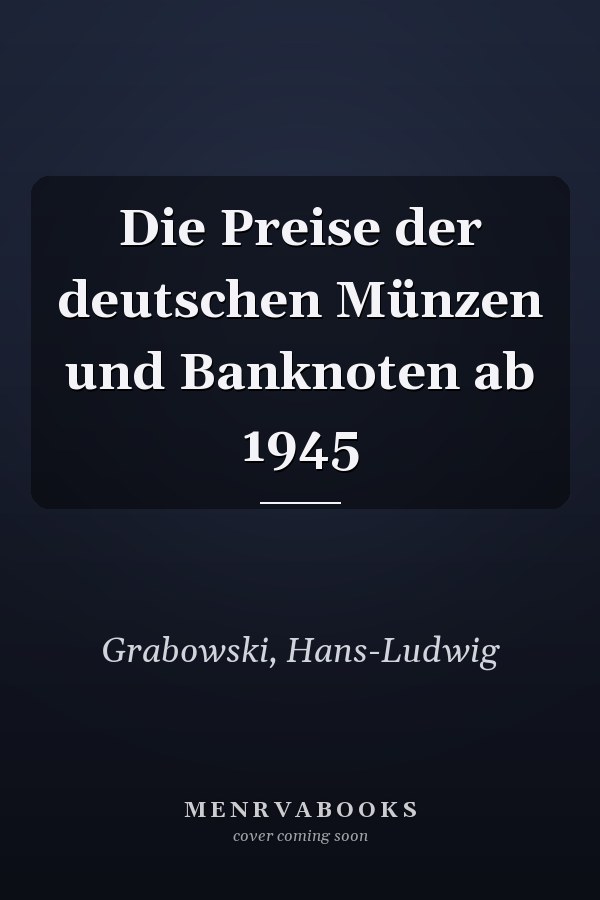 Die Preise der deutschen Münzen und Banknoten ab 1945