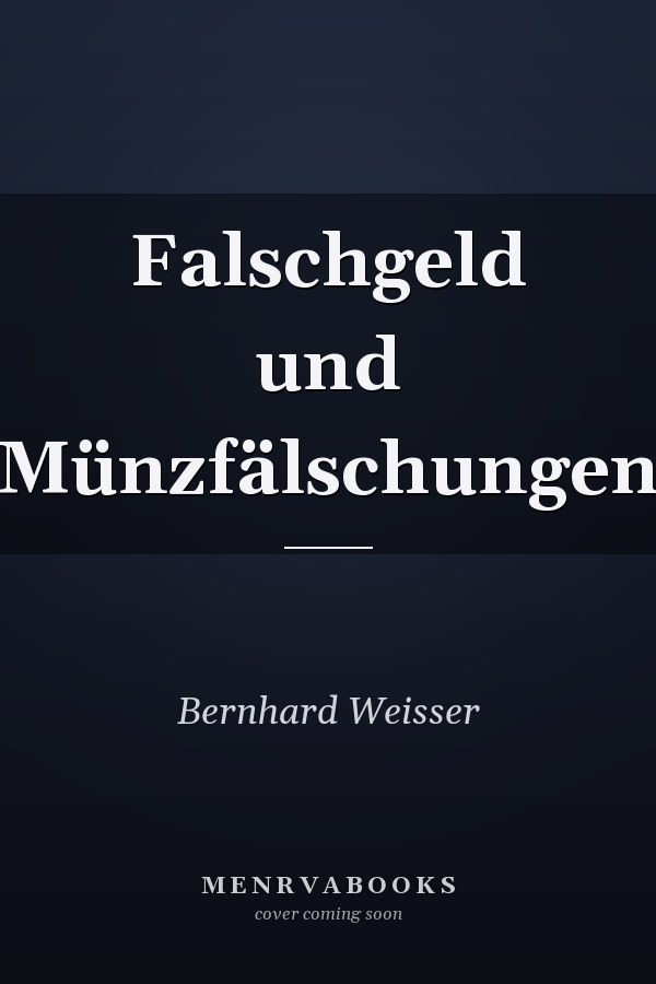 Falschgeld und Münzfälschungen