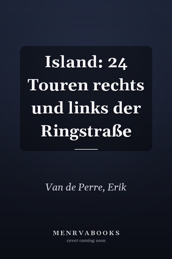 Island: 24 Touren rechts und links der Ringstraße