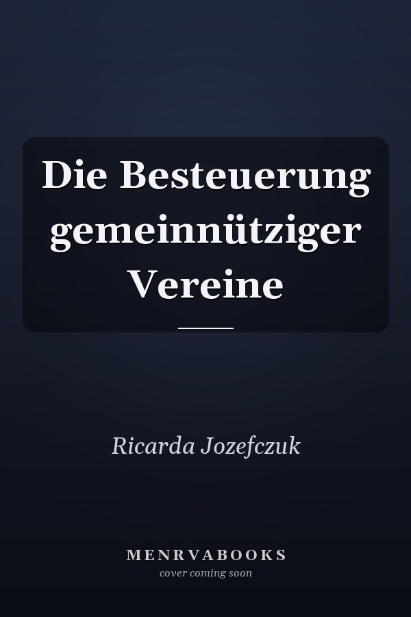 Die Besteuerung gemeinnütziger Vereine