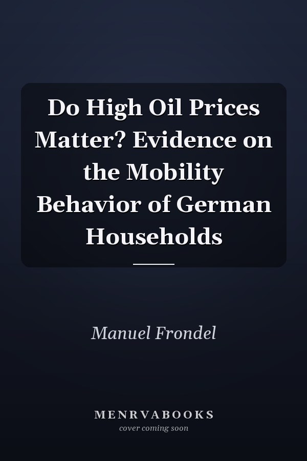 Do High Oil Prices Matter? Evidence on the Mobility Behavior of German Households