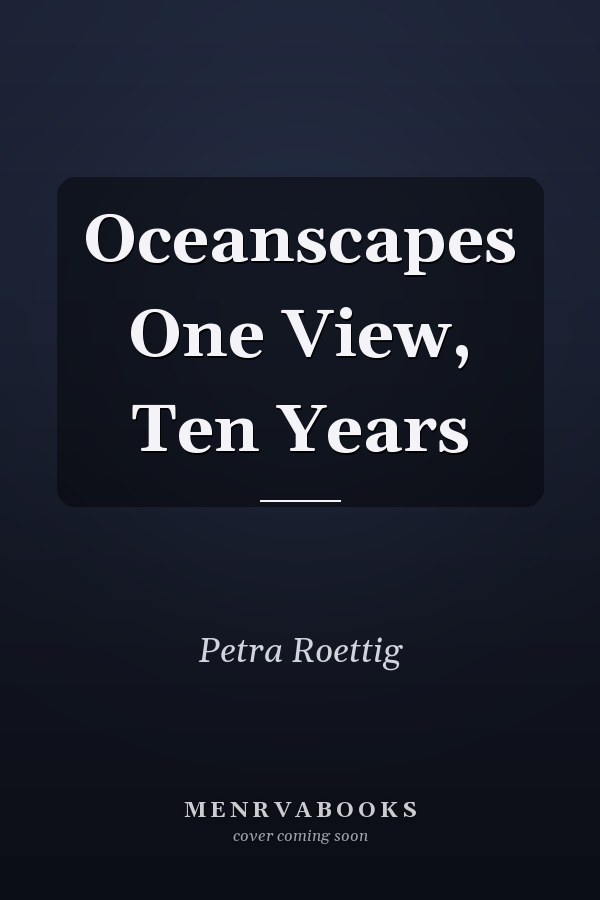 Oceanscapes One View, Ten Years