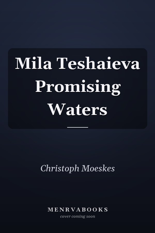Mila Teshaieva Promising Waters