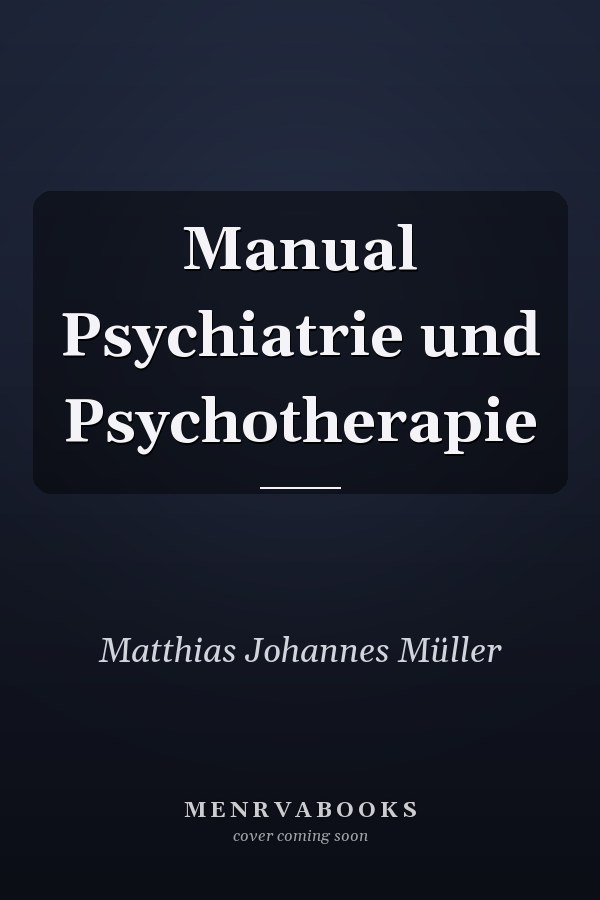 Manual Psychiatrie und Psychotherapie