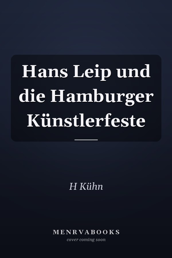 Hans Leip und die Hamburger Künstlerfeste