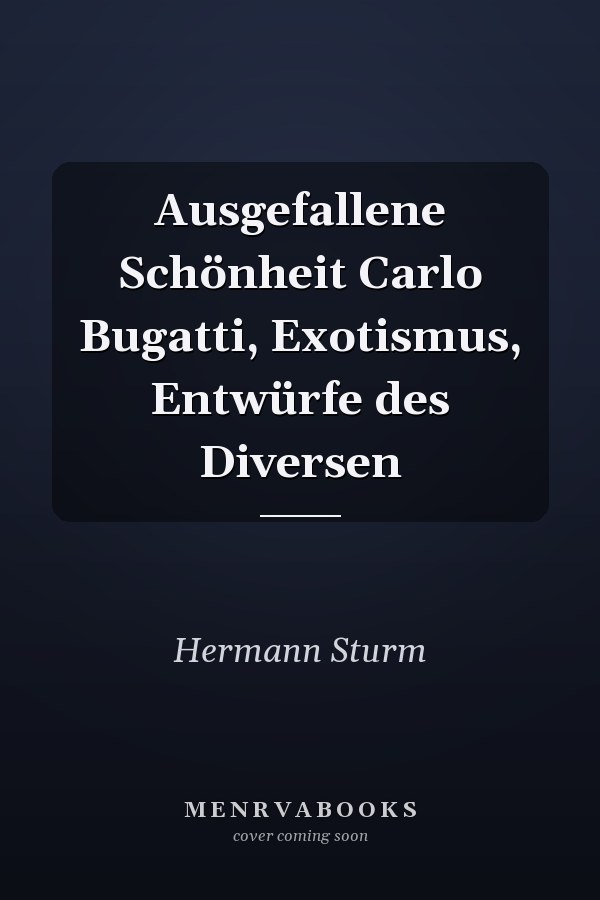 Ausgefallene Schönheit Carlo Bugatti, Exotismus, Entwürfe des Diversen