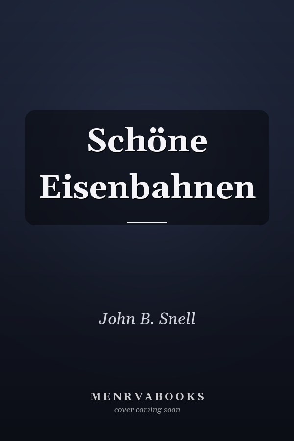 Schöne Eisenbahnen