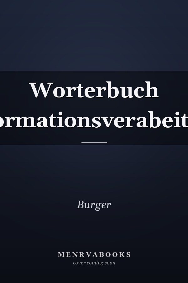 Worterbuch Informationsverabeitung