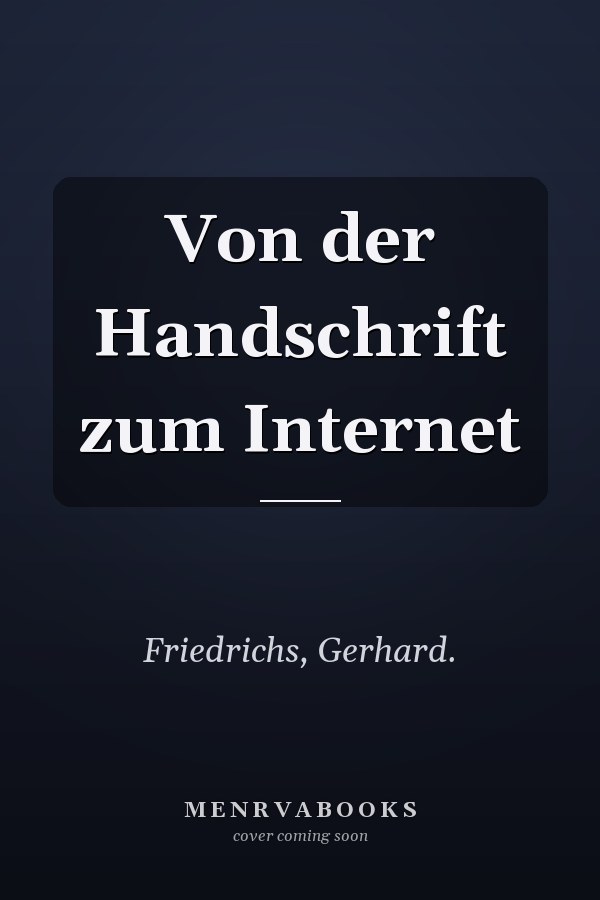 Von der Handschrift zum Internet