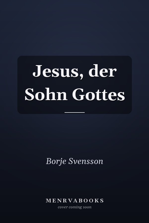 Jesus, der Sohn Gottes