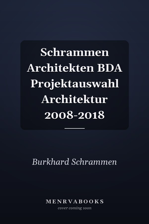 Schrammen Architekten BDA Projektauswahl Architektur 2008-2018