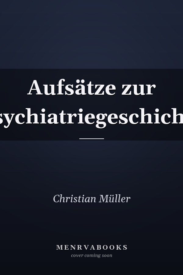 Aufsätze zur Psychiatriegeschichte