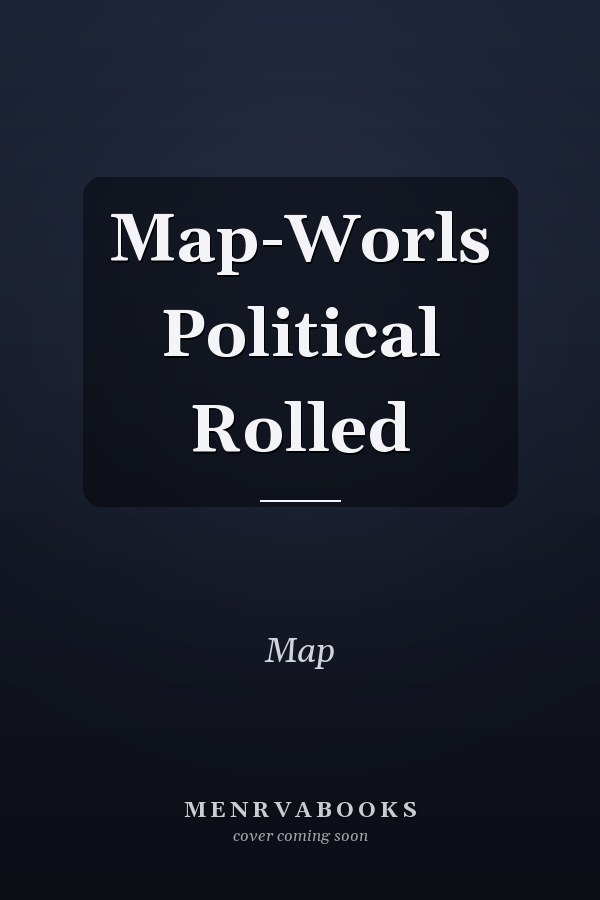 Map-Worls Political Rolled