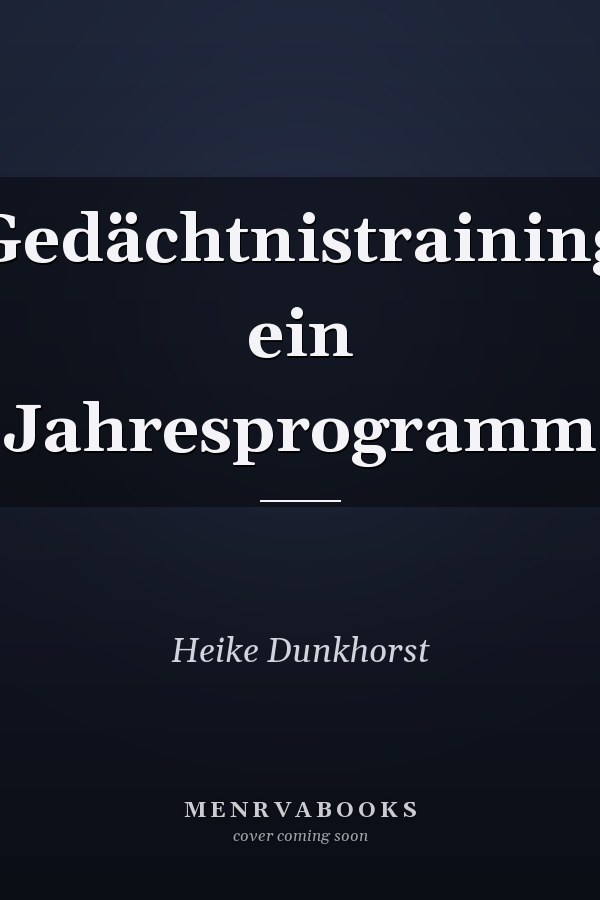 Gedächtnistraining ein Jahresprogramm