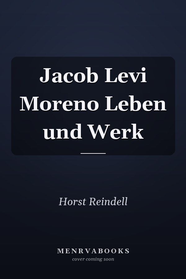 Jacob Levi Moreno Leben und Werk