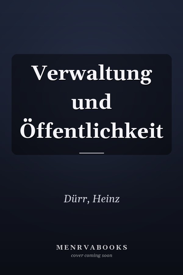 Verwaltung und Öffentlichkeit