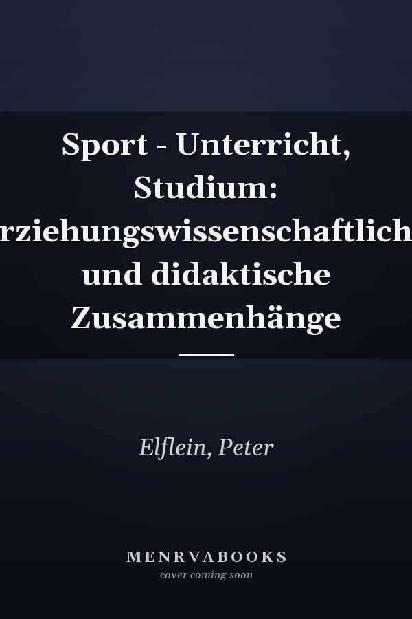 Sport - Unterricht, Studium: erziehungswissenschaftliche und didaktische Zusammenhänge
