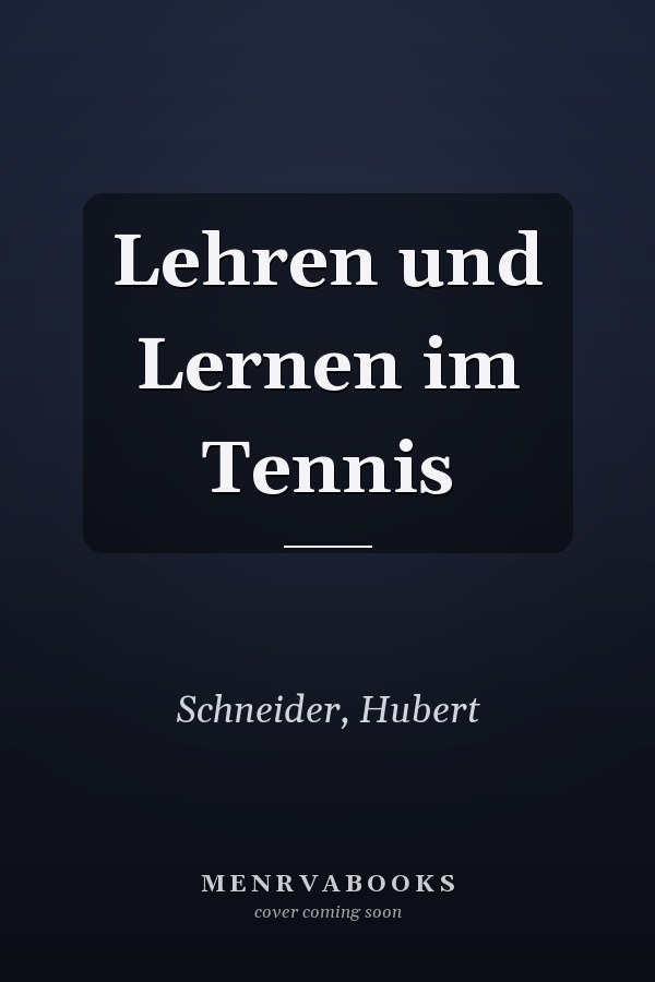 Lehren und Lernen im Tennis