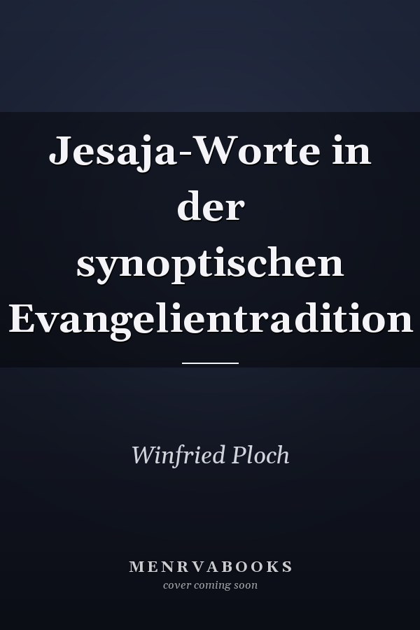 Jesaja-Worte in der synoptischen Evangelientradition