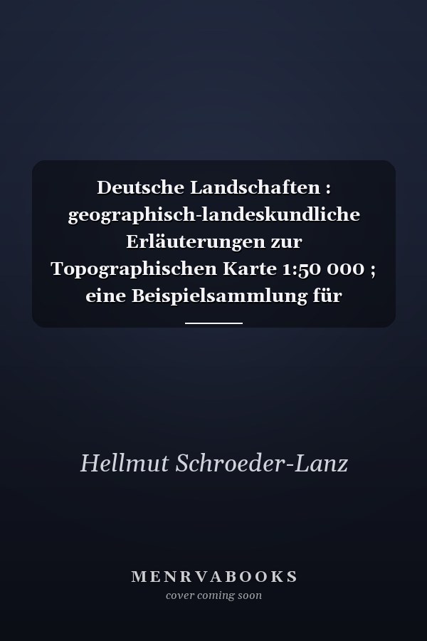 Deutsche Landschaften : geographisch-landeskundliche Erläuterungen zur Topographischen Karte 1:50 000 ; eine Beispielsammlung für Unterrichtszwecke landeskundlich und didaktisch erläutert. Ausw. A. Norddeutsches Tiefland