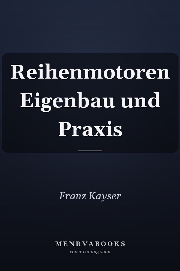 Reihenmotoren Eigenbau und Praxis