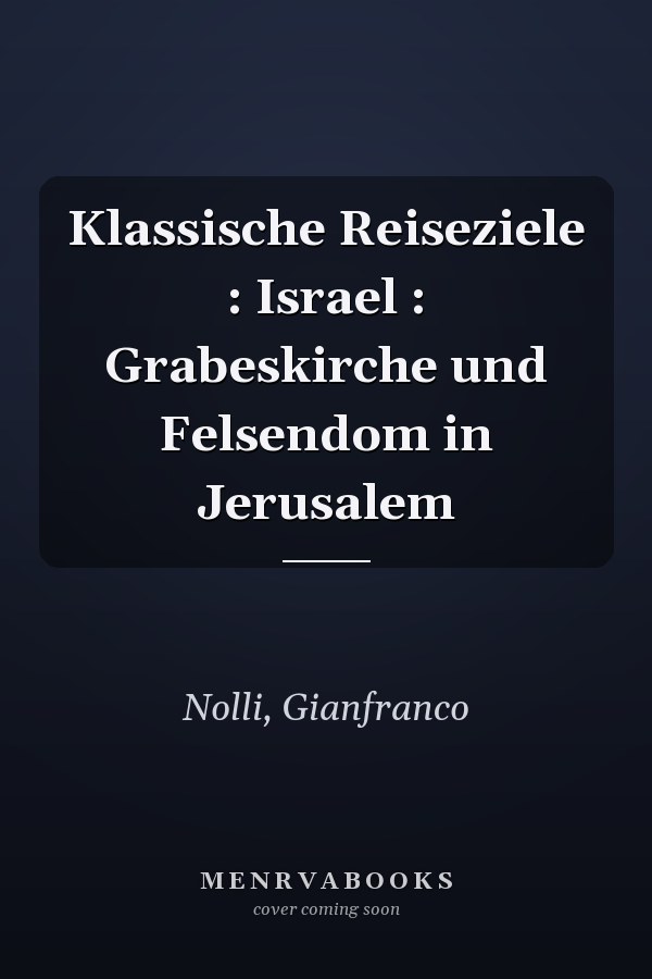 Klassische Reiseziele : Israel : Grabeskirche und Felsendom in Jerusalem
