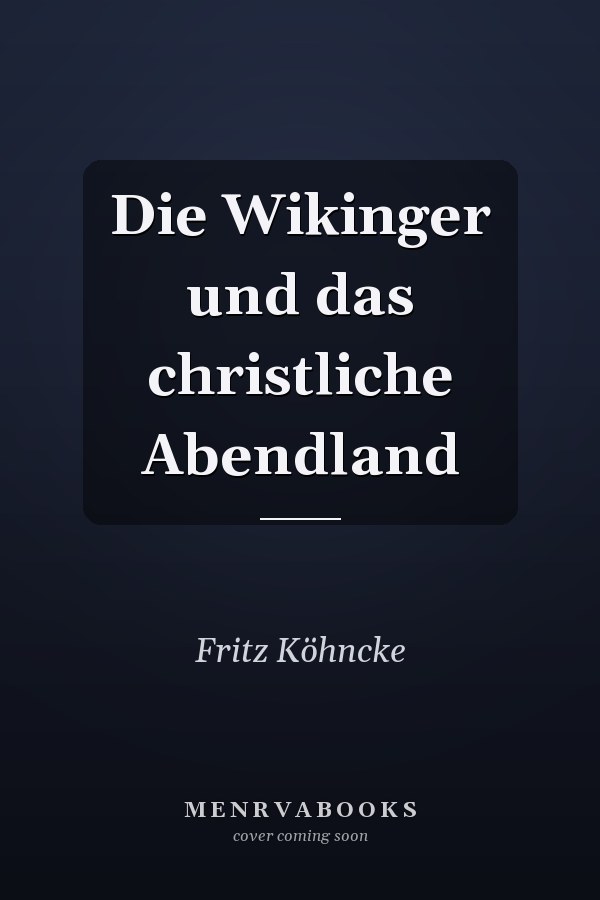 Die Wikinger und das christliche Abendland