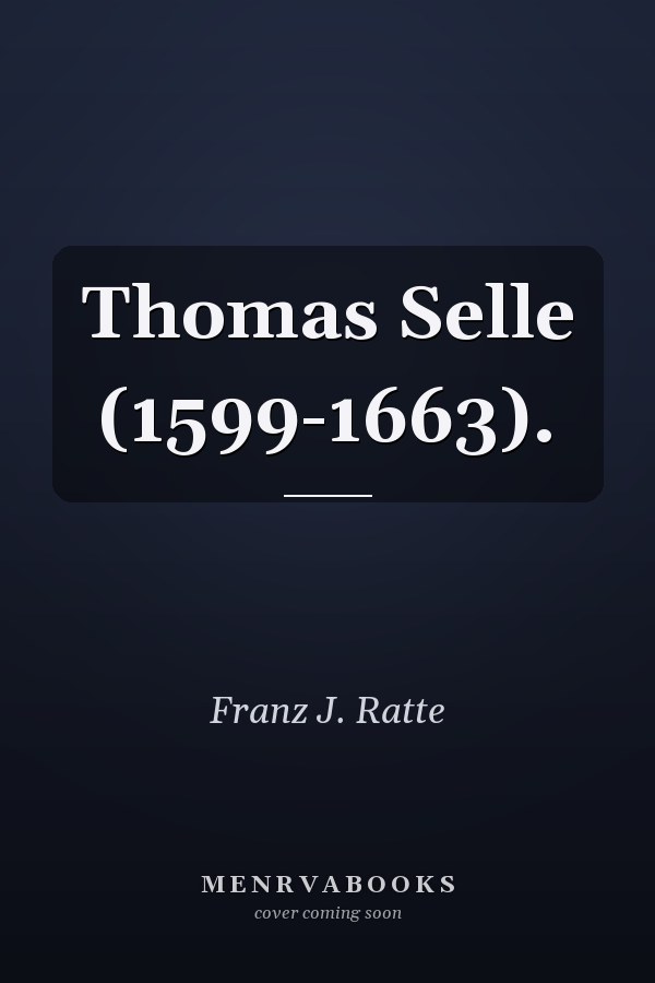 Thomas Selle (1599-1663).