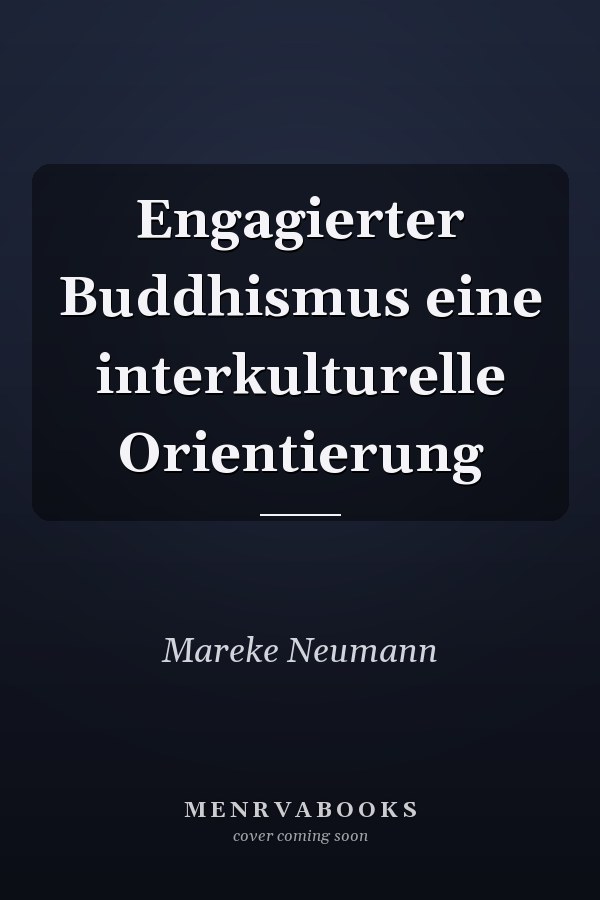 Engagierter Buddhismus eine interkulturelle Orientierung
